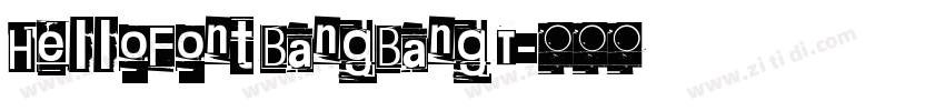 HelloFont BangBang T字体转换